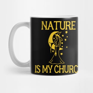 Nature is my church Mug